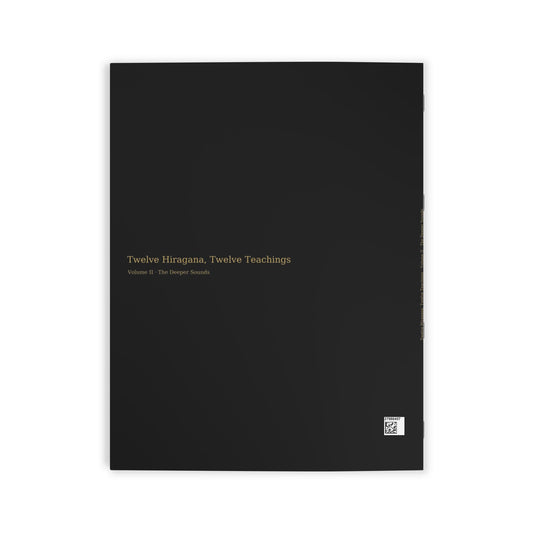 Twelve Hiragana, Twelve Teachings — Vol. II: The Deeper Sounds