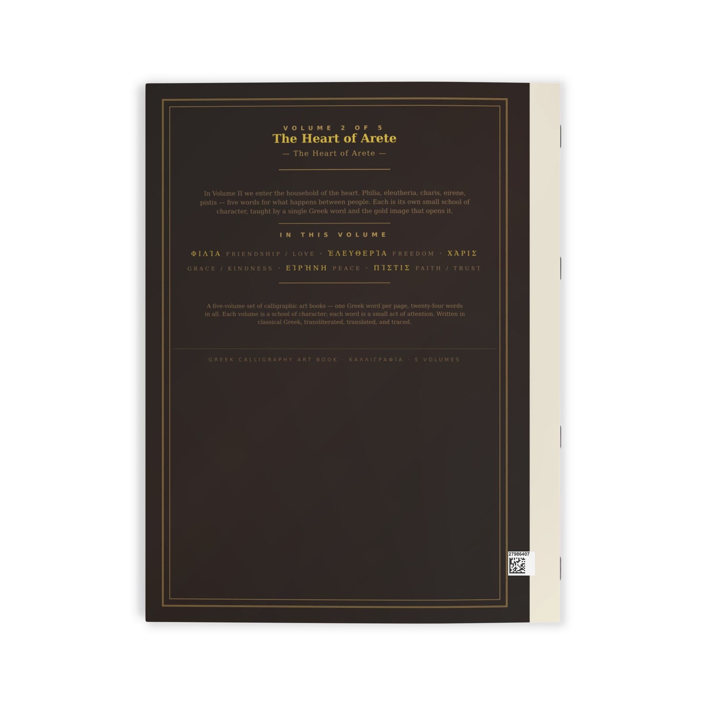 Greek Virtues — Volume II: The Heart Continues