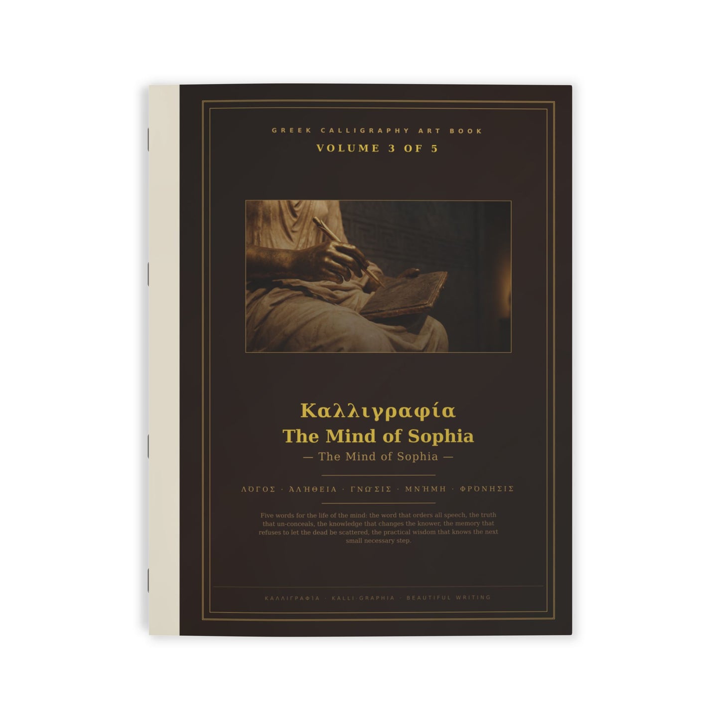 Greek Virtues — Volume III: The Mind